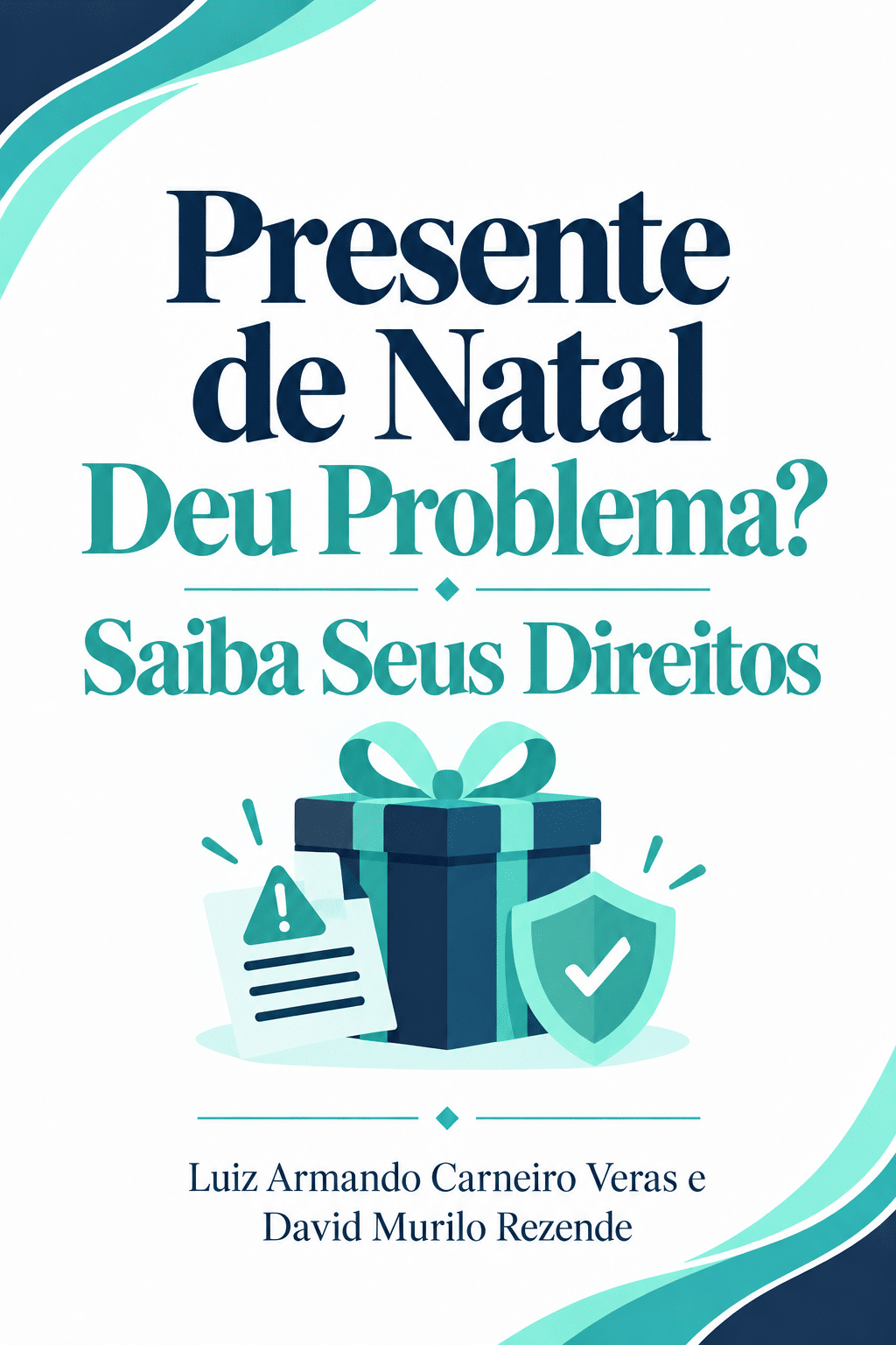 Capa do e-book Presente de Natal deu problema? Saiba seus direitos